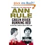Green River, Running Red: The True Story of America's Deadliest Serial Killer