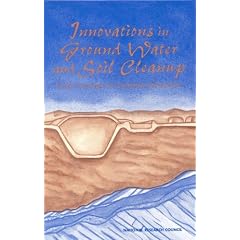 Innovations in Ground Water and Soil Cleanup: From Concept to Commercialization