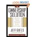 The Ownership Solution: Toward A Shared Capitalism For The 21st Century