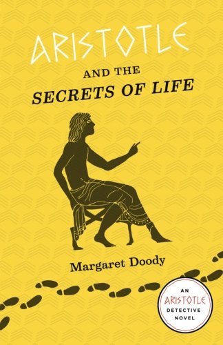 Aristotle and the Secrets of Life: An Aristotle Detective Novel