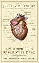My Mistress's Sparrow is Dead: Great Love Stories from Chekhov to Munro