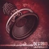 Anklicken zum Vergrößeren: Destroid - Loudspeaker (Audio CD)