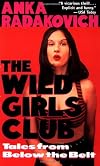 Wild Girls Club: Tales from Below the Belt