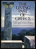 The Living Past of Greece: A time-traveller's tour of historic and prehistoric places