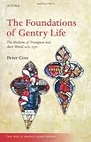 The foundations of gentry life : the Multons of Frampton and their world, 1270-1370