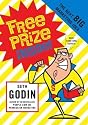 Free Prize Inside!: The Next Big Marketing Idea