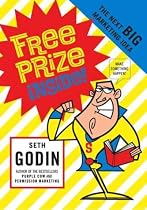 Free Prize Inside!: The Next Big Marketing Idea