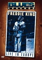 Freddie King - Blues Legend (Live in Europe)