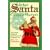 When Santa Was A Shaman: Ancient Origins of Santa Claus & the Christmas Tree