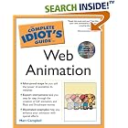 Click here to buy  The Complete Idiot's Guide to Web Animation  by Marc Campbell.