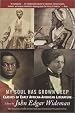 My Soul Has Grown Deep: Classics of Early African-American Literature
