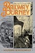 The Railway Journey: The Industrialization and Perception of Time and Space