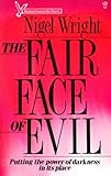 The fair face of evil