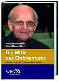 Produkt-Bild: Die Mitte des Christentums: Einf&uuml;hrung in die Theologie Eugen Bisers