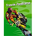 Travis Pastrana: Motocross Legend (Edge Books) book cover
