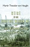 Reise in das Gebiet des Weissen Nil und seiner westlichen Zufl�sse in den Jahren 1862-1864