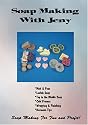 Soap Making With Jeny - Making Soap For Fun & Profit
