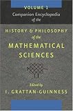 Companion Encyclopedia of the History and Philosophy of the Mathematical Sciences