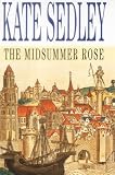 The Midsummer Rose