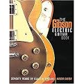 The Gibson Electric Guitar Book (Seventy Years of Classic Guitars) (Paperback)