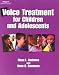 Voice Treatment for Children & Adolescents