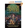In the Shadow of the Sphere: A Journey of Heart & Spirit