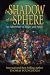 In the Shadow of the Sphere: A Journey of Heart & Spirit