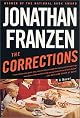 The Corrections: A Novel by Jonathan Franzen