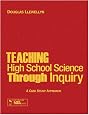 Teaching High School Science Through Inquiry: A Case Study Approach
