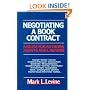 Negotiating a Book Contract: A Guide for Authors, Agents And Lawyers