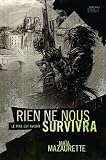 Rien ne nous survivra - Le pire est avenir