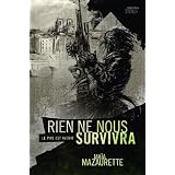 Rien ne nous survivra - Le pire est avenirpar Ma�a Mazaurette