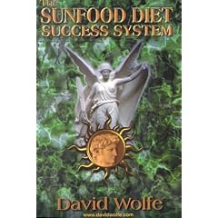The Sunfood Diet Success System: 36 Lessons in Health Transformation