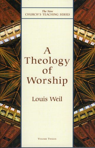 Theology of Worship (The New Church's Teaching Series, V. 12) under Episcopalian in The Books Store