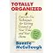 Organize your home to free up your time, money, and energy !