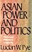 Related Asian Power and Politics: The Cultural Dimensions of Authority Image