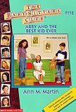 Books : Abby and the Best Kid Ever (Baby-Sitters Club)