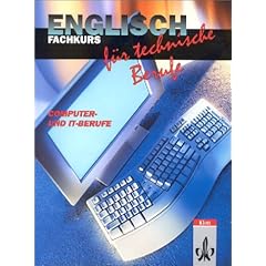 Englisch für technische Berufe: Englisch für technische Berufe, Fachkurs Computer und IT-Berufe, Schülerbuch (Gebundene Ausgabe)