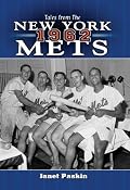 Tales from the 1962 New York Mets: A Collection of the Greatest Stories Ever Told