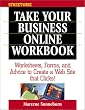 Streetwise Take Your Business Online Workbook: Worksheets, Forms, and Advice to Create a Web Site That Clicks (Adams Streetwise Series)