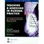 Teaching and Assessing in Nurse Practice: An Experiential Approach