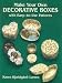 Make Your Own Decorative Boxes with Easy-to-Use Patterns (Cut and Make Boxes)の画像