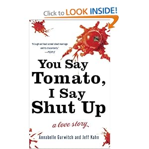 You Say Tomato, I Say Shut Up