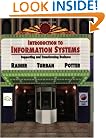 Introduction to Information Systems: Supporting and Transforming Business
