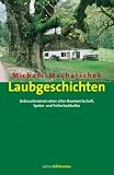Laubgeschichten: Gebrauchswissen einer alten Baumwirtschaft, Speise- und Futterlaubkultur