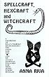 Spellcraft, Hexcraft and Witchcraft