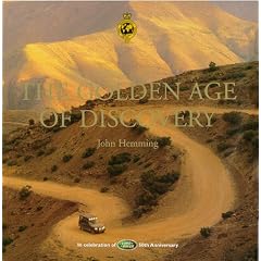 The Golden Age of Discovery: In Celebration of the 50th Anniversary of Land Rover