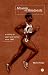 Moving the Goalposts: A History of Sport and Society in Britain since 1945: History of Sport and Society Since 1945
