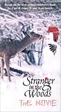 Stranger in the Woods: The Movie