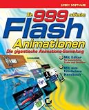 Die 999 schönsten Flash- Animationen. CD-ROM.